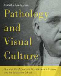 Pathology and Visual Culture : The Scientific Artworks of Dr. Jean-Martin Charcot and the Salpêtrière School