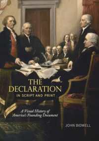 The Declaration in Script and Print : A Visual History of America's Founding Document (Penn State Series in the History of the Book)