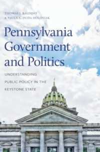 Pennsylvania Government and Politics : Understanding Public Policy in the Keystone State (Keystone Books)
