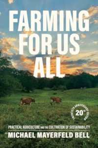 Farming for Us All : Practical Agriculture and the Cultivation of Sustainability （Twentieth Anniversary）