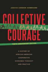 Collective Courage : A History of African American Cooperative Economic Thought and Practice （Tenth Anniversary）