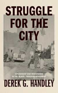 Struggle for the City : Citizenship and Resistance in the Black Freedom Movement (Rhetoric and Democratic Deliberation)