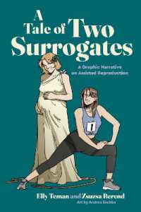 A Tale of Two Surrogates : A Graphic Narrative on Assisted Reproduction (Graphic Medicine)