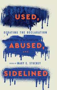 Used, Abused, and Sidelined : Debating the Declaration (Rhetoric and Democratic Deliberation)