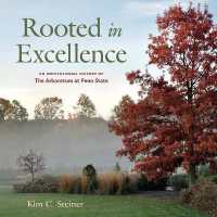 Rooted in Excellence : An Institutional History of the Arboretum at Penn State (Keystone Books)