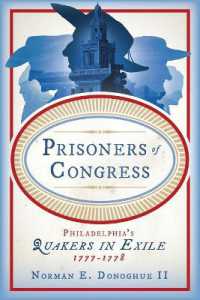 Prisoners of Congress : Philadelphia's Quakers in Exile, 1777-1778