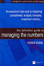 経営者のための数字管理：決定版ガイド<br>The Definitive Guide to Managing the Numbers : The Executives Fast Track to Mastering Spreadsheets, Budgets, Forecasts and Investment Metrics