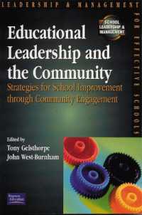 Educational Leadership and the Community : Strategies for school improvement through community engagement (School Leadership & Management)