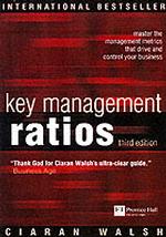 Key Management Ratios: Master the Management Metrics That Drive and Control Your Business （3rd ed.）
