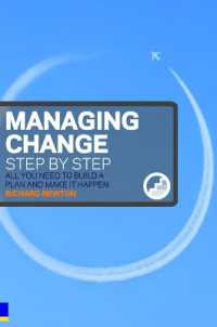 Managing Change Step by Step : All you need to build a plan and make it happen