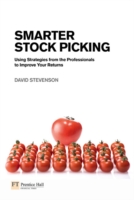 Smarter Stock Picking : Using Strategies from the Professionals to Improve Your Returns
