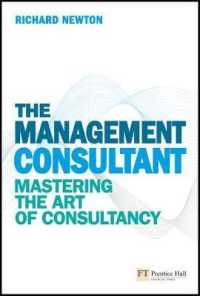 The Management Consultant : Mastering the Art of Consultancy