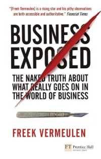 『ヤバい経営学：世界のビジネスで行われている不都合な真実』（原書）<br>Business Exposed : The naked truth about what really goes on in the world of business (Financial Times Series)