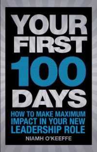Your First 100 Days : How to Make Maximum Impact in Your New Leadership Role