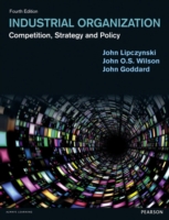 Industrial Organization : Competition, Strategy & Policy （4TH）