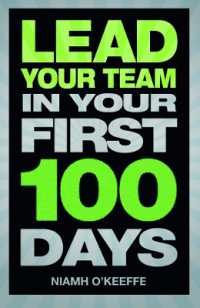 Lead Your Team in Your First 100 Days (Financial Times Series)