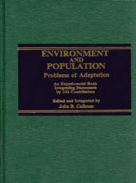 Environment and Population : Problems of Adaptation : an Experimental Book Integrating Statements by 162 Contributions
