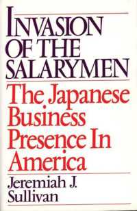 Invasion of the Salarymen : The Japanese Business Presence in America