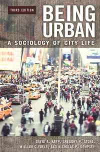 Being Urban : A Sociology of City Life （3RD）