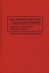 Macrohistory and Macrohistorians : Perspectives on Individual, Social, and Civilizational Change