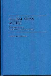 Global News Access : The Impact of New Communications Technologies
