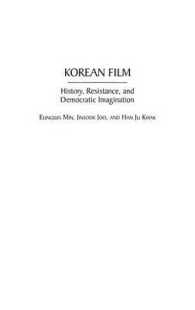 Korean Film : History, Resistance, and Democratic Imagination