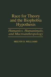 Race for Theory and the Biophobia Hypothesis : Humanics, Humanimals, and Macroanthropology