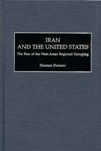 Iran and the United States : The Rise of the West Asian Regional Grouping