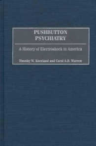 アメリカにおける電気ショック療法の歴史<br>Pushbutton Psychiatry : A History of Electroshock in America