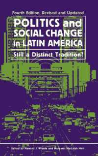 Politics and Social Change in Latin America : Still a Distinct Tradition?, 4th Edition （4TH）