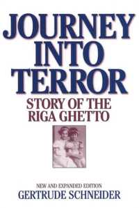 Journey into Terror : Story of the Riga Ghetto
