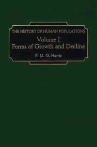 The History of Human Populations : Volume I, Forms of Growth and Decline
