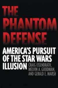 The Phantom Defense : America's Pursuit of the Star Wars Illusion