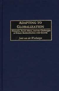 Adapting to Globalization : Malaysia, South Africa, and the Challenges of Ethnic Redistribution with Growth