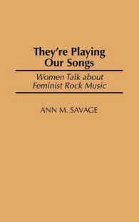They're Playing Our Songs : Women Talk about Feminist Rock Music