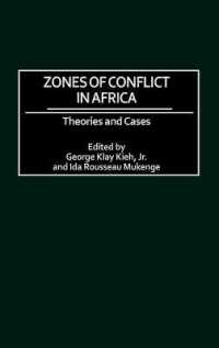 Zones of Conflict in Africa : Theories and Cases