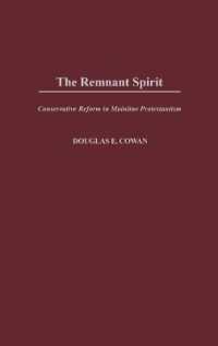 The Remnant Spirit : Conservative Reform in Mainline Protestantism