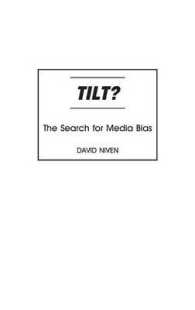 Tilt? : The Search for Media Bias