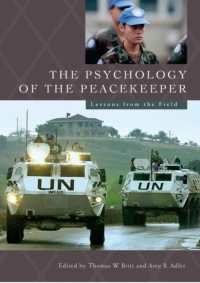 The Psychology of the Peacekeeper : Lessons from the Field (Psychological Dimensions to War and Peace)
