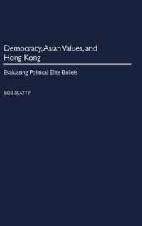 Democracy, Asian Values, and Hong Kong : Evaluating Political Elite Beliefs