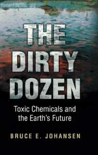 The Dirty Dozen : Toxic Chemicals and the Earth's Future