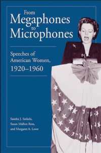 From Megaphones to Microphones : Speeches of American Women, 1920-1960
