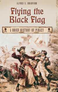 Flying the Black Flag : A Brief History of Piracy