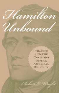Hamilton Unbound : Finance and the Creation of the American Republic