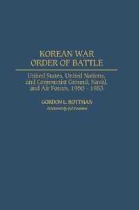 Korean War Order of Battle : United States, United Nations, and Communist Ground, Naval, and Air Forces, 1950-1953