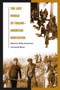 The Lost World of Italian American Radicalism : Politics, Labor, and Culture (Italian and Italian American Studies)