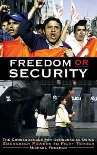 Freedom or Security : The Consequences for Democracies Using Emergency Powers to Fight Terror