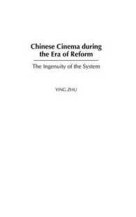 Chinese Cinema during the Era of Reform : The Ingenuity of the System