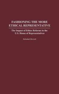 Fashioning the More Ethical Representative : The Impact of Ethics Reforms in the U.S. House of Representatives