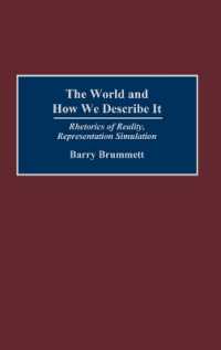 The World and How We Describe It : Rhetorics of Reality, Representation, Simulation
